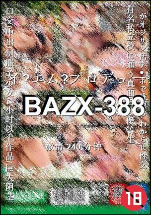 BAZX-388
