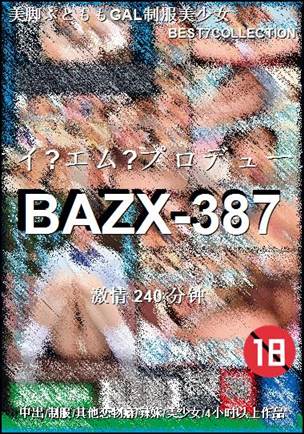 BAZX-387