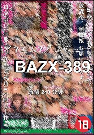 BAZX-389